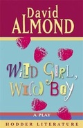Cover: Wild Girl, Wild Boy - Hodder Murray