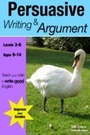 Cover: Learning Persuasive Writing and Argument - Guinea Pig Education