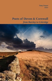 Enlarge image Cover: Poets of Devon and Cornwall, from Barclay to Coleridge - Shearsman Books