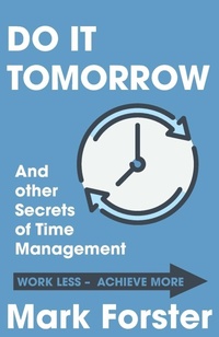 Abbildung von: Do It Tomorrow and Other Secrets of Time Management - Hodder & Stoughton