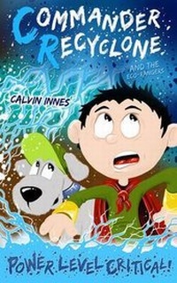 Enlarge image Cover: Commander Recyclone & the Eco Rangers: 2 - My Little Big Town