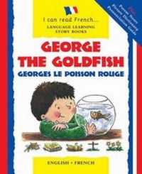 Enlarge image Cover: George the Goldfish - b small publishing limited