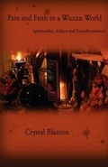 Cover: Pain and Faith in a Wiccan World - Megalithica Books
