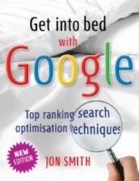 Enlarge image Cover: Get into bed with Google - Infinite Ideas