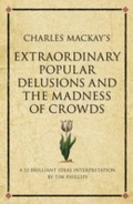 Cover: Charles Mackay's Extraordinary Popular Delusions and the Madness of Crowds - Infinite Ideas