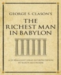 Cover: George S. Clason's The Richest Man in Babylon - Infinite Ideas