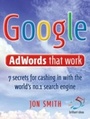 Cover: Google Adwords That Work - Infinite Ideas