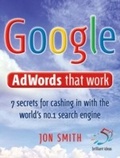 Cover: Google Adwords That Work - Infinite Ideas