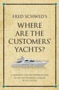 Cover: Fred Schwed's Where are the customer's yachts - Infinite Ideas