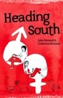 Cover: Heading South - Legend Press Ltd
