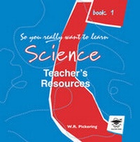 Enlarge image Cover: So You Really Want to Learn Science Book 1: Teacher's Resource - Galore Park Publishing Ltd