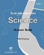 Cover: So You Really Want to Learn Science: Answers Book 1 - Galore Park Publishing Ltd