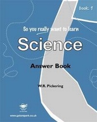 Enlarge image Cover: So You Really Want to Learn Science: Answers Book 1 - Galore Park Publishing Ltd