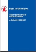 Cover: Credit Derivatives in Restructurings, A Guidance Booklet - INSOL International