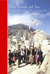 Abbildung von: The Travel Chronicles of Mrs J. Theodore Bent. Volume I: Greece and the Levantine Littoral - 3rdguides