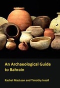 Cover: An Archaeological Guide to Bahrain - Archaeopress Archaeology