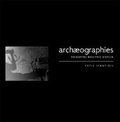 Cover: Archaeographies: Excavating Neolithic Dispilio - Archaeopress