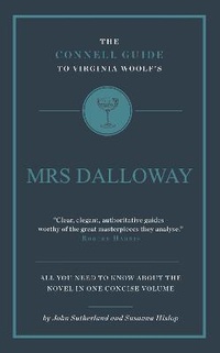 Enlarge image Cover: The Connell Guide To Virginia Woolf's Mrs Dalloway - CONNELL PUBLISHING LTD