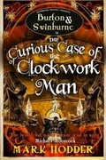 Cover: The Curious Case of the Clockwork Man - Snowbooks Ltd
