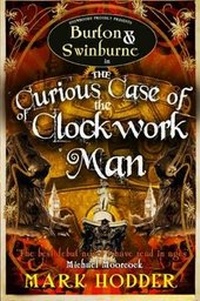 Enlarge image Cover: The Curious Case of the Clockwork Man - Snowbooks Ltd