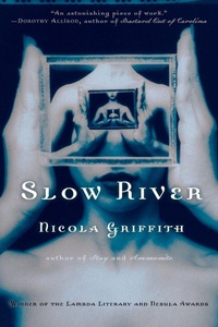 Enlarge image Cover: Slow River - Ballantine Books Inc.