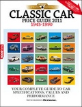 Cover: Classic Car Price Guide 2011 2011 - Dennis Publishing