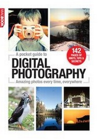 Abbildung von: The Pocket Guide to Digital Photography - Dennis Publishing