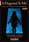 Cover: Fortean Times it Happened to Me: v. 4 - Dennis Publishing