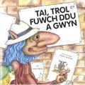 Cover: Tai,Trol A'r Fuwch Ddu a Gwyn - Parthian Books