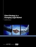 Cover: Client Strategy in a Changing Legal Market - Ark Group