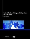 Cover: Lateral Partner Hiring and Integration for Law Firms - Ark Group
