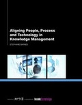 Cover: Aligning People, Process and Technology in Knowledge Management - Ark Group