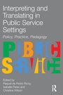 Cover: Interpreting and Translating in Public Service Settings - St Jerome Publishing