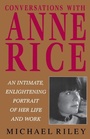 Cover: Conversations with Anne Rice - Ballantine Books Inc.