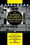 Cover: The Classic Children's Television Quiz Book - Apex Publishing