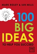 Cover: 100 Big Ideas to Help You Succeed - LID Publishing