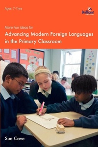 Enlarge image Cover: More Fun Ideas for Advancing Modern Foreign Languages in the Primary Classroom - Brilliant Publications