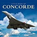 Cover: Little Book of Concorde - G2 Entertainment Ltd