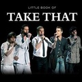 Cover: Little Book of Take That - G2 Entertainment Ltd