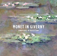 Enlarge image Cover: Monet in Giverny: Landscapes of Reflection - D Giles Ltd