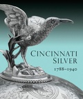 Cover: Cincinnati Silver: 1788-1940 - D Giles Ltd