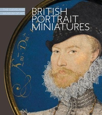 Abbildung von: British Portrait Miniatures: The Cleveland Museum of Art - D Giles Ltd