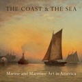 Cover: Coast and the Sea: Marine and Maritime Art in America - D Giles Ltd