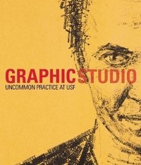Enlarge image Cover: Graphicstudio: Uncommon Practice and the Art of the Impossible - D Giles Ltd