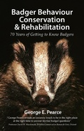 Cover: Badger Behaviour, Conservation & Rehabilitation - Pelagic Publishing