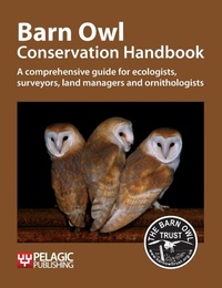 Abbildung von: Barn Owl Conservation Handbook - Pelagic Publishing