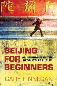 Abbildung von: Beijing for Beginners - The Liffey Press