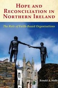 Cover: Hope and Reconciliation in Northern Ireland - The Liffey Press