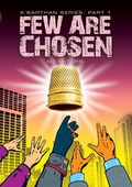 Cover: Few Are Chosen (K'Barthan Series, #1) - Hamgee University Press