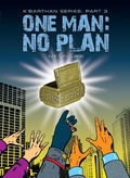 Cover: One Man: No Plan (K'Barthan Series, #3) - Hamgee University Press